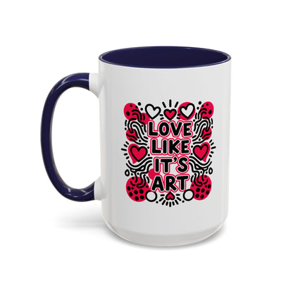 Love Like It’s Art - Color Accent Mug