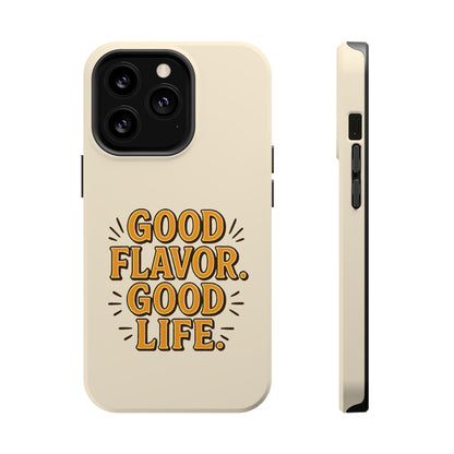 Good Flavor. Good Life. - Magnetic Phone Case
