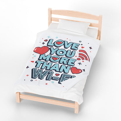 Love You More Than Wi‑Fi - Blanket