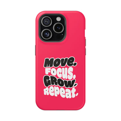 Move. Focus. Grow. Repeat. - Magnetic Phone Case