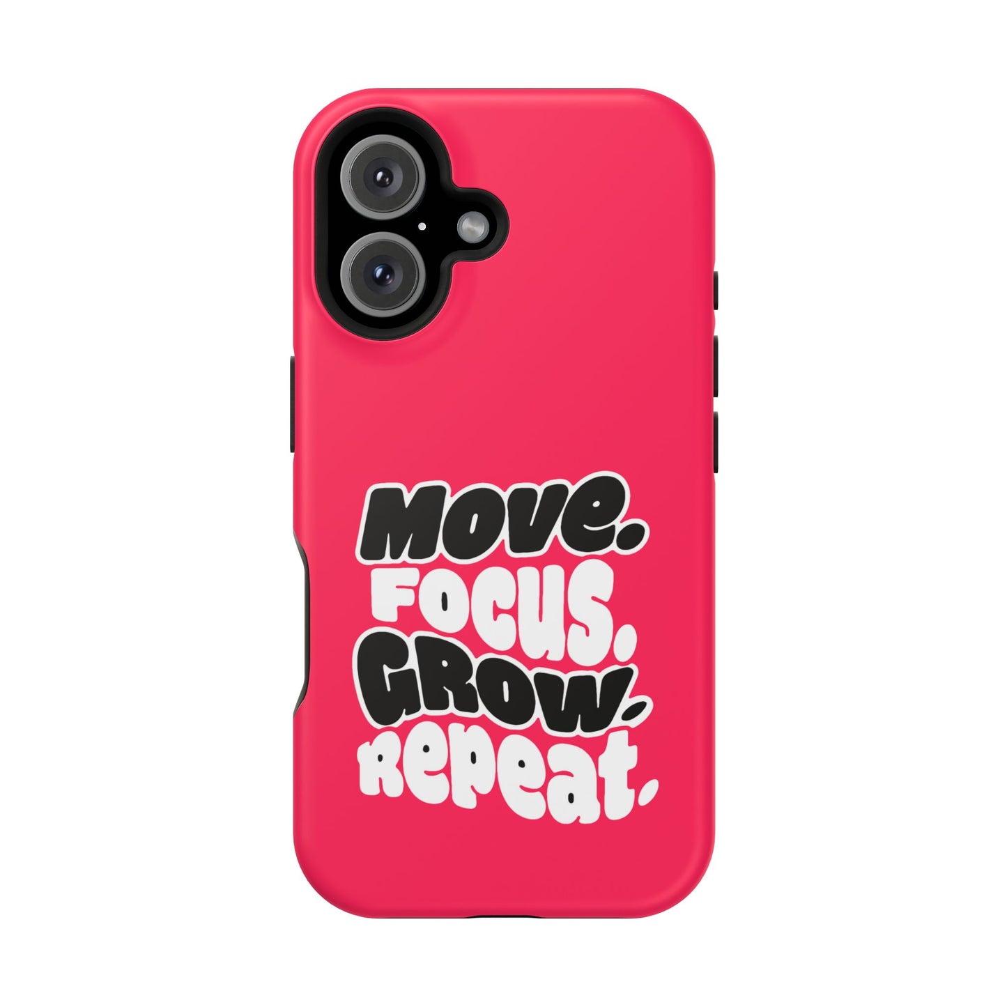Move. Focus. Grow. Repeat. - Magnetic Phone Case