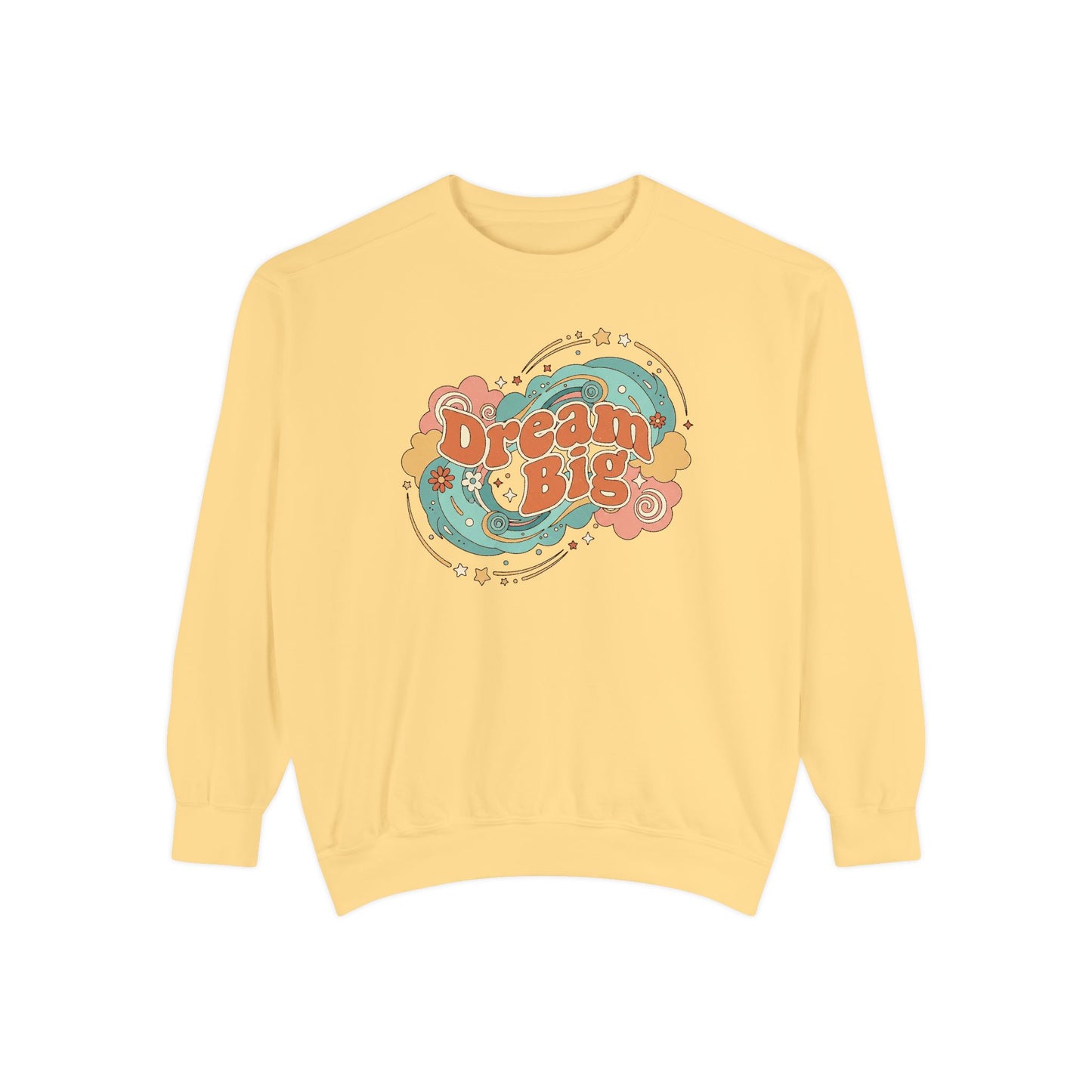 Dream Big - Sweatshirt