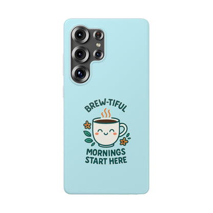 Brew-tiful Mornings Phone Case, Cute Coffee Flexi Cases, Gift for Coffee Lovers, Bright & Cheerful Phone Accessories