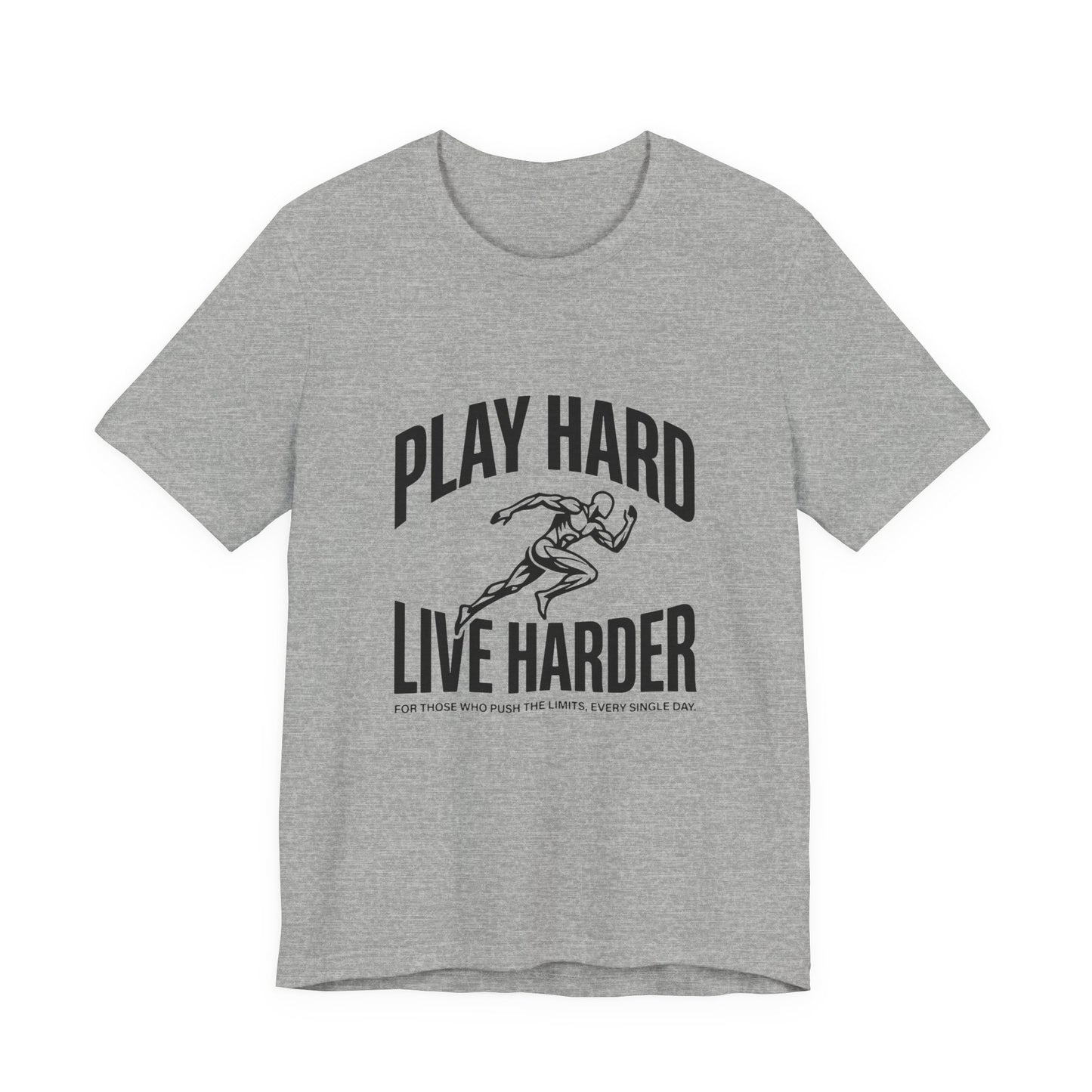 Play Hard / Live Harder - T-Shirt