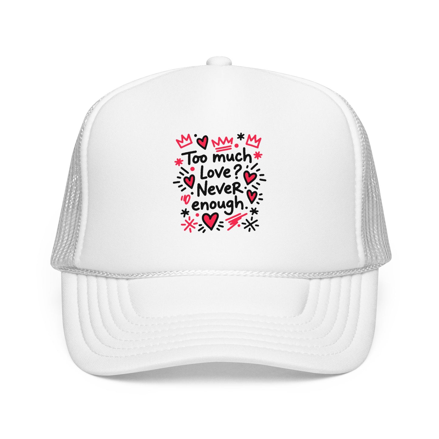 Too Much Love? Never Enough - Cap