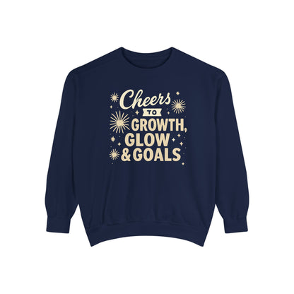 Cheers to Growth, Glow & Goals - Sweatshirt
