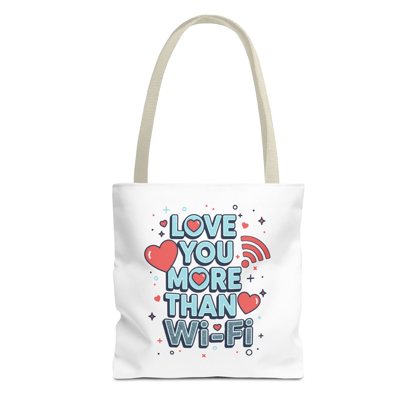 Love You More Than Wi‑Fi - Tote Bag