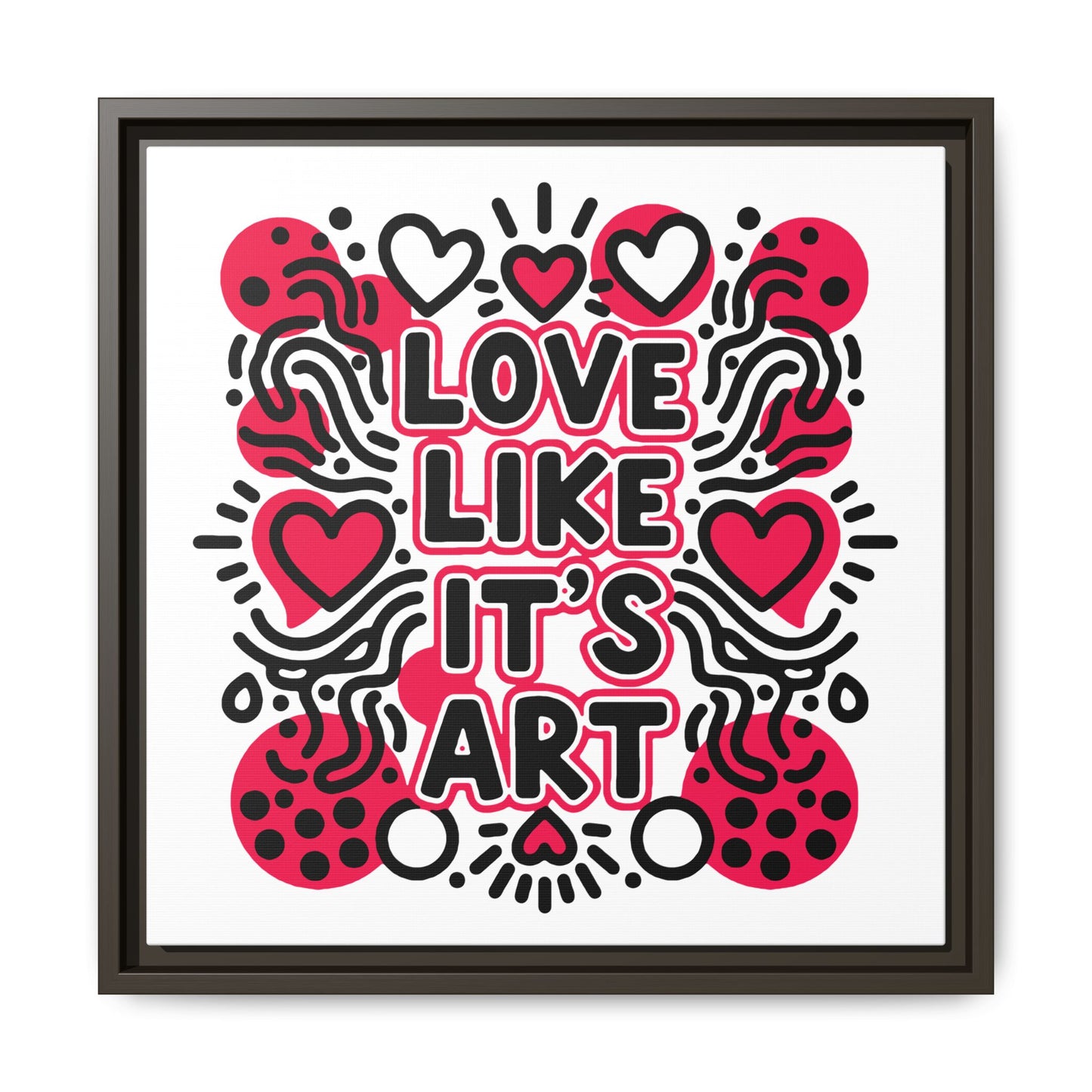Love Like It's Art - Framed Canvas