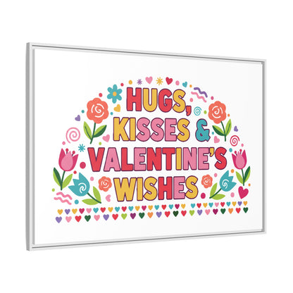 Hugs Kisses & Valentine's Wishes - Framed Canvas