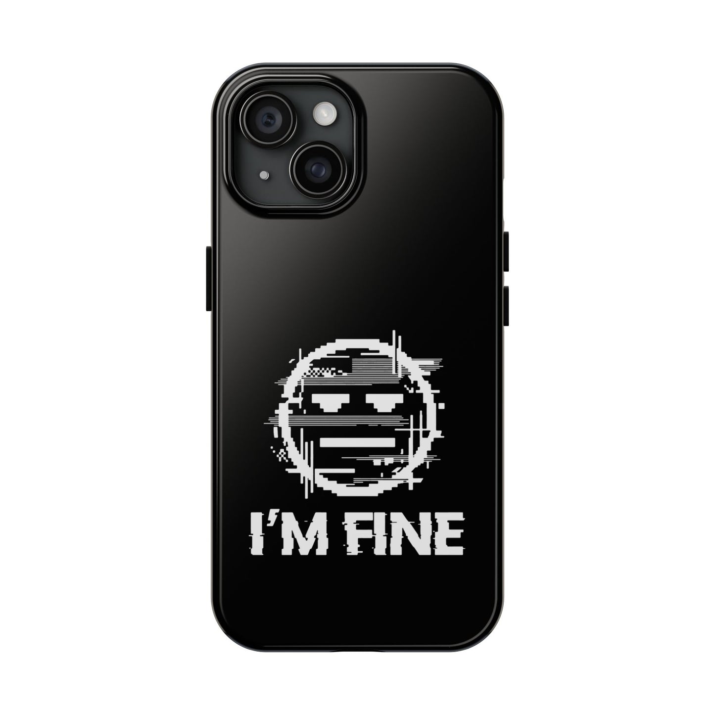 I’m Fine Glitched Smiley - Phone Case