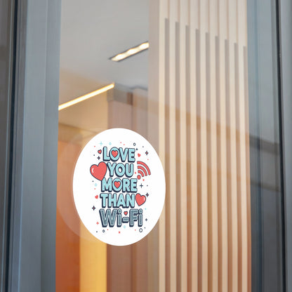 Love You More Than Wi‑Fi - Sticker