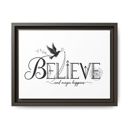 Believe and Magic Happens - Framed Canvas