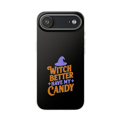 Witch Better Have My Candy - Flexi Phone Case