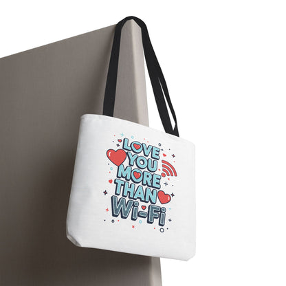 Love You More Than Wi‑Fi - Tote Bag