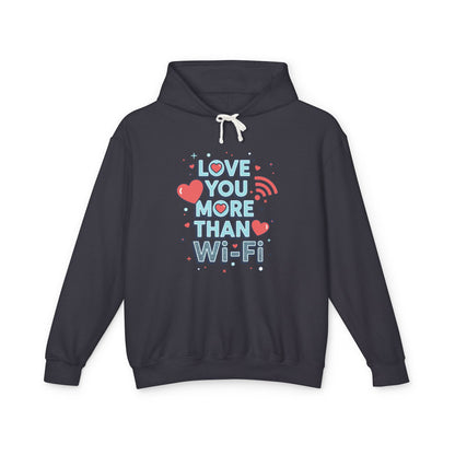 Love You More Than Wi‑Fi - Hoodie