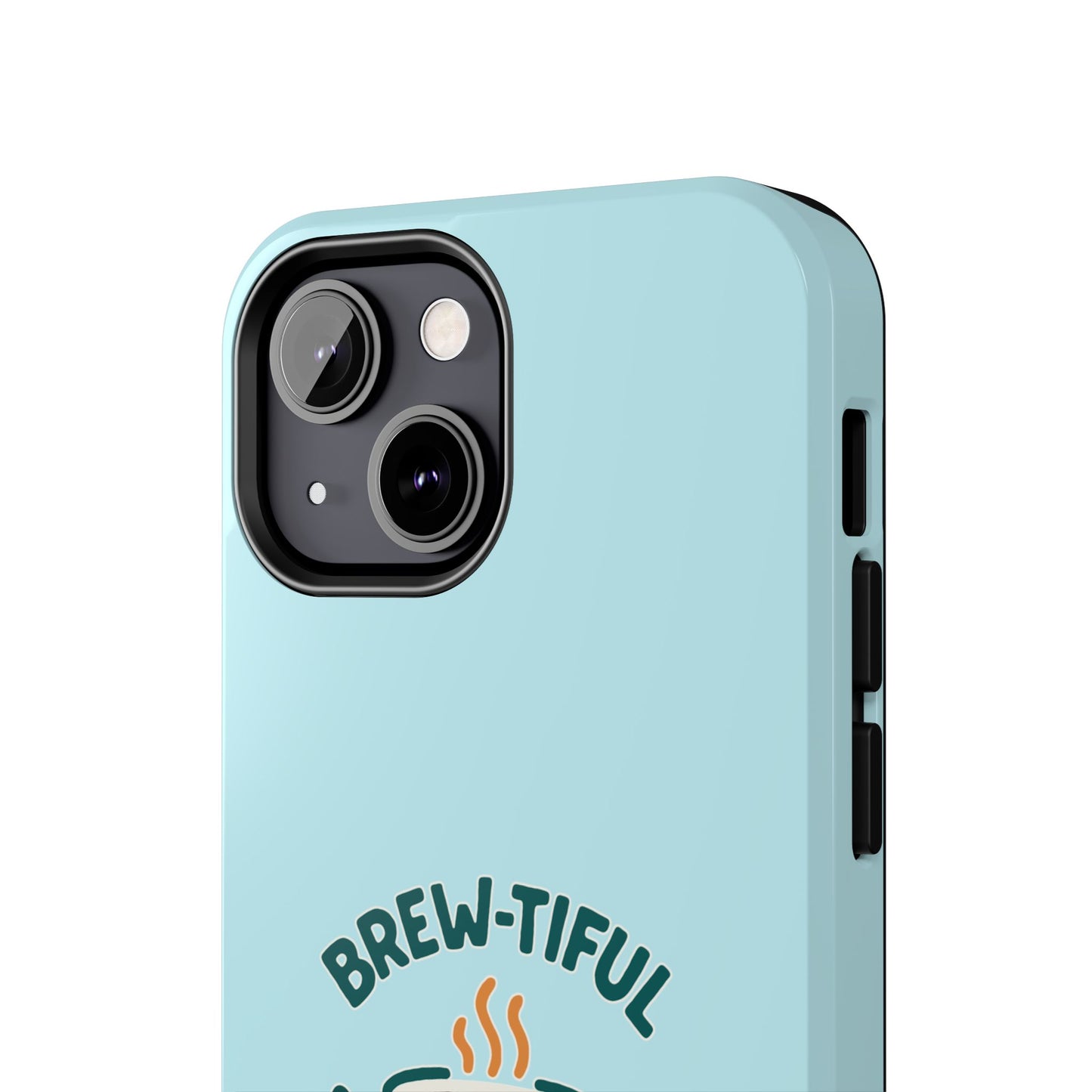 Brew-tiful Mornings Start Here - Phone Case