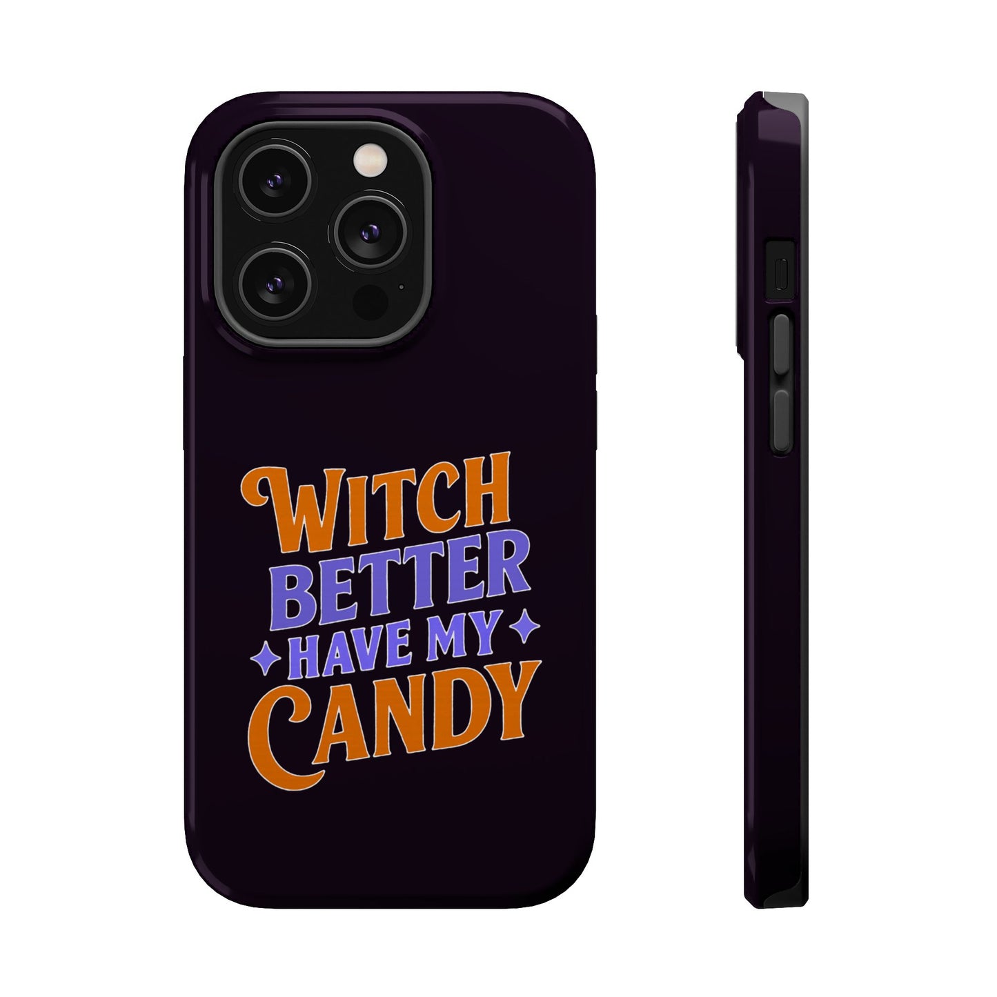 Witch Better Have My Candy - Magnetic Phone Case