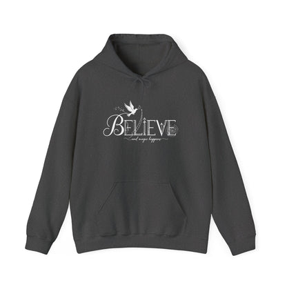 Believe and Magic Happens - Hoodie
