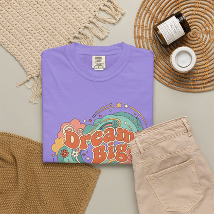 Dream Big - T-Shirt