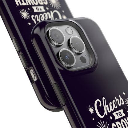 Cheers to Growth, Glow & Goals - Magnetic Phone Case