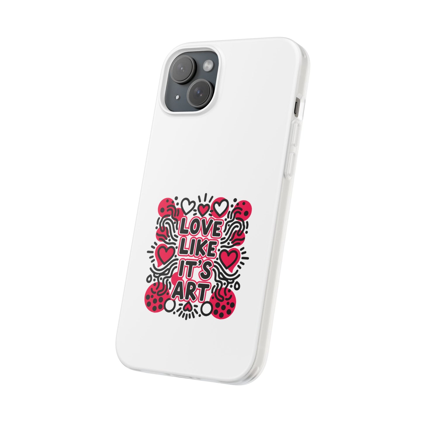 Love Like It's Art - Flexi Phone Case