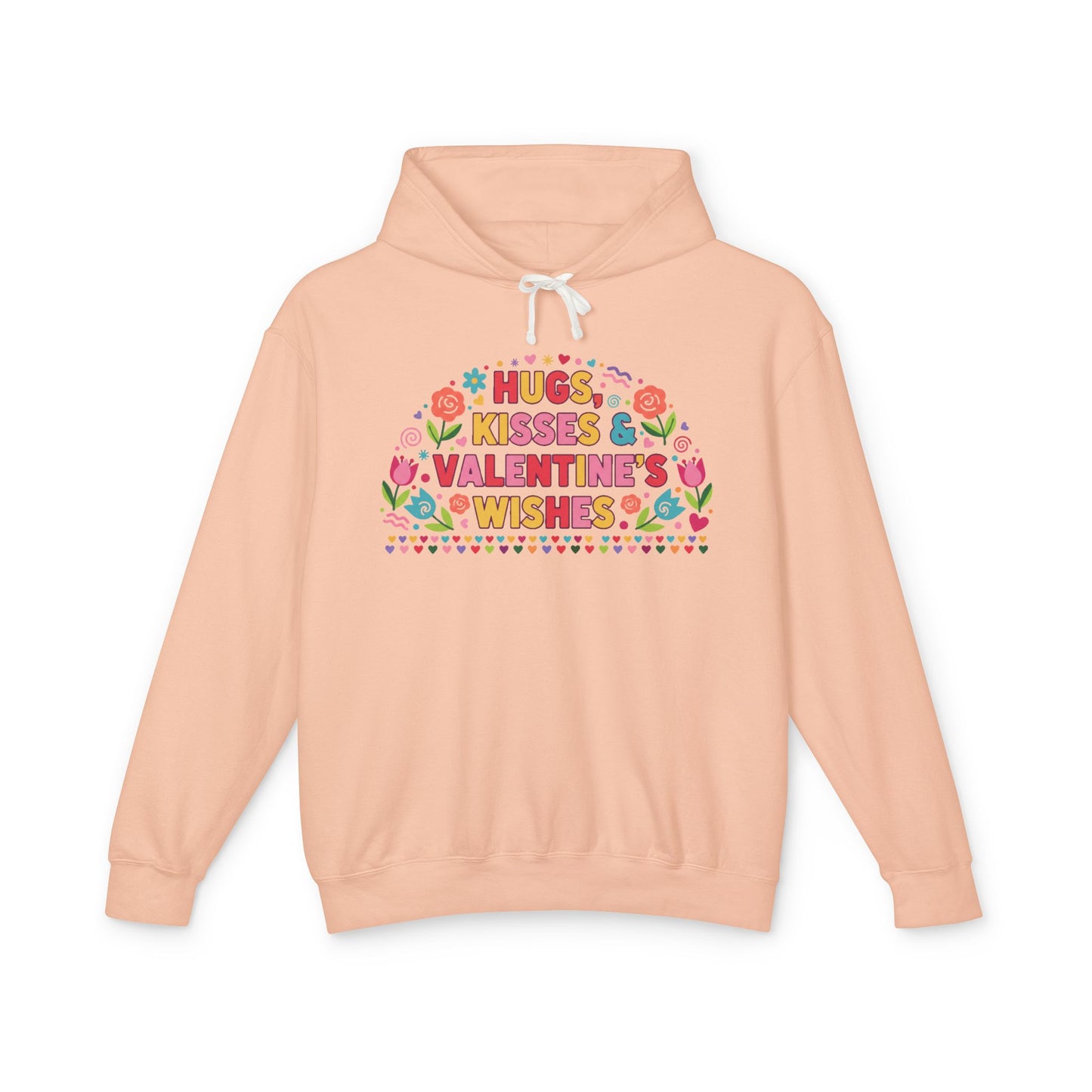 Hugs Kisses & Valentine’s Wishes - Hoodie