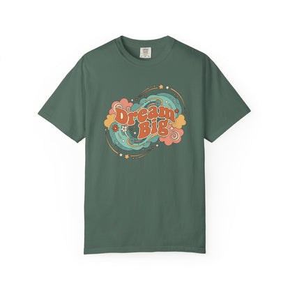 Dream Big - T-Shirt