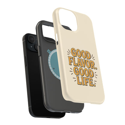 Good Flavor. Good Life. - Magnetic Phone Case