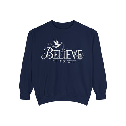 Believe and Magic Happens - Sweatshirt