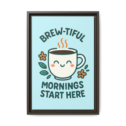 Framed Canvas Art, Brew-tiful Mornings Wall Decor, Coffee Lovers Gift, Kitchen Decoration, Cozy Home Art, Cute Framed Print