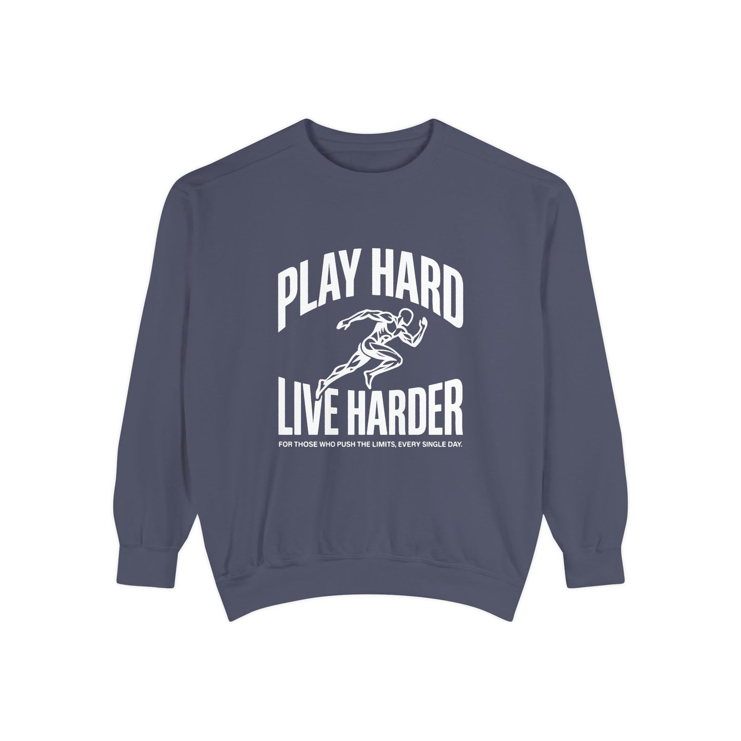 Play Hard / Live Harder - Sweatshirt