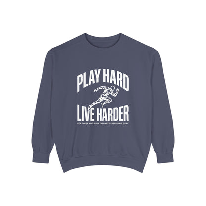Play Hard / Live Harder - Sweatshirt