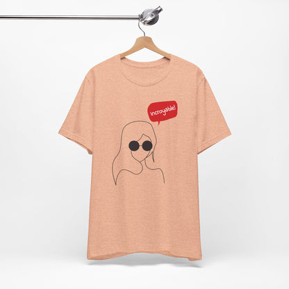 Incroyable Chic Girl - T-Shirt