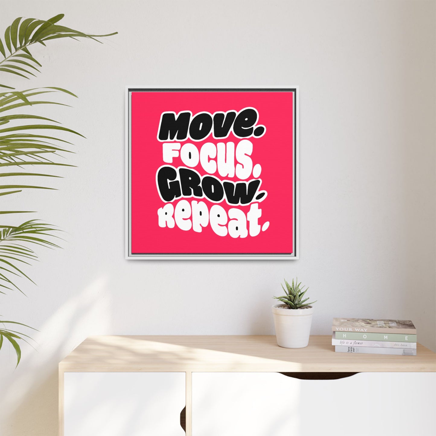 Move. Focus. Grow. Repeat. - Framed Canvas