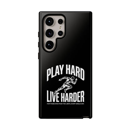 Play Hard / Live Harder - Phone Case