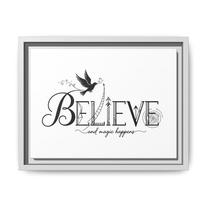 Believe and Magic Happens - Framed Canvas