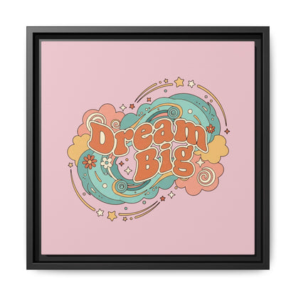 Dream Big - Framed Canvas