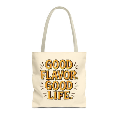Good Flavor. Good Life. - Tote Bag