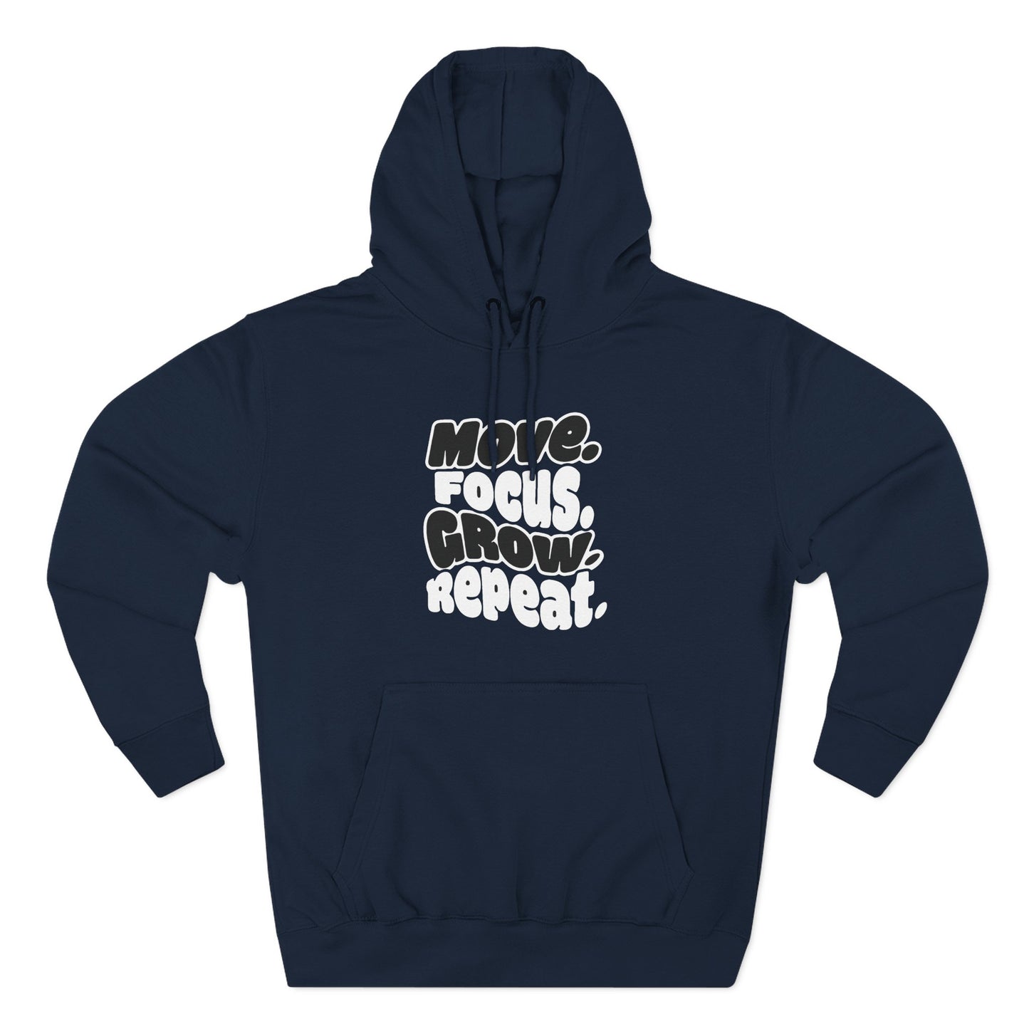 Move. Focus. Grow. Repeat. - Hoodie