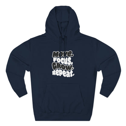 Move. Focus. Grow. Repeat. - Hoodie