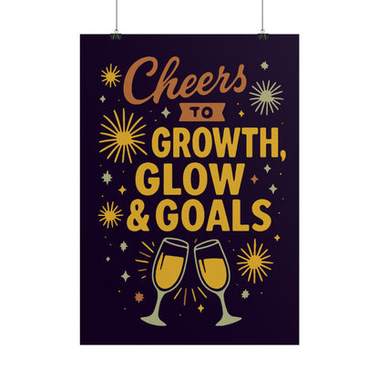 Celebratory Motivational Poster, Cheers to Growth Glow & Goals Print, Inspirational Wall Art, Goal Setting Motivation Decor, New Year Vibes