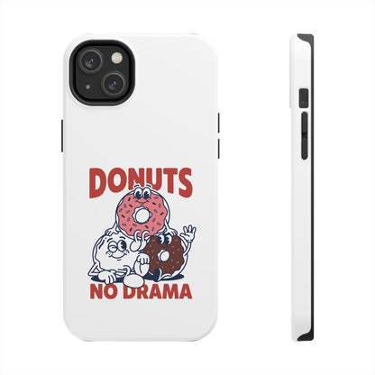 Donuts No Drama - Phone Case