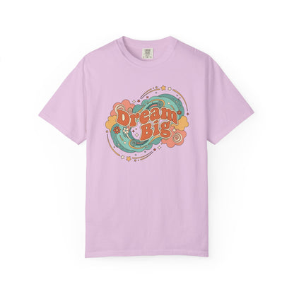 Dream Big - T-Shirt