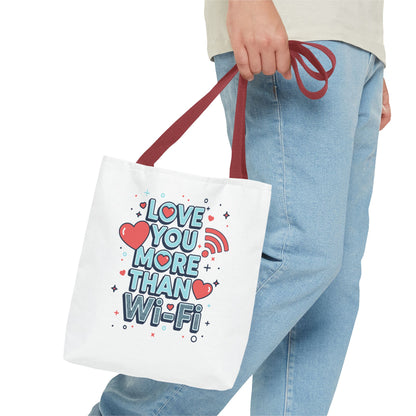 Love You More Than Wi‑Fi - Tote Bag