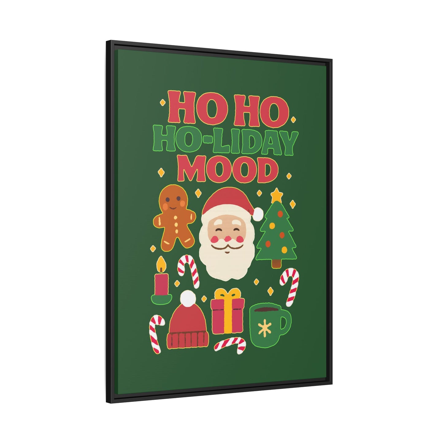 Ho Ho Ho-liday Mood - Framed Canvas