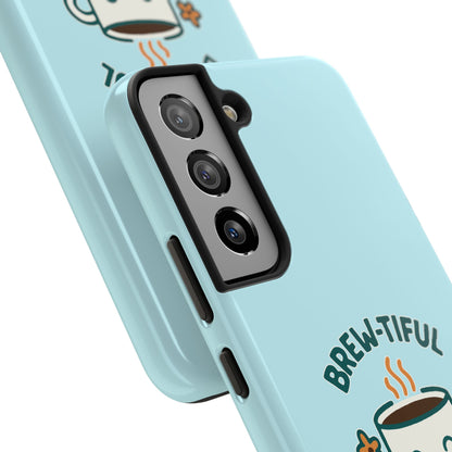 Brew-tiful Mornings Start Here - Phone Case