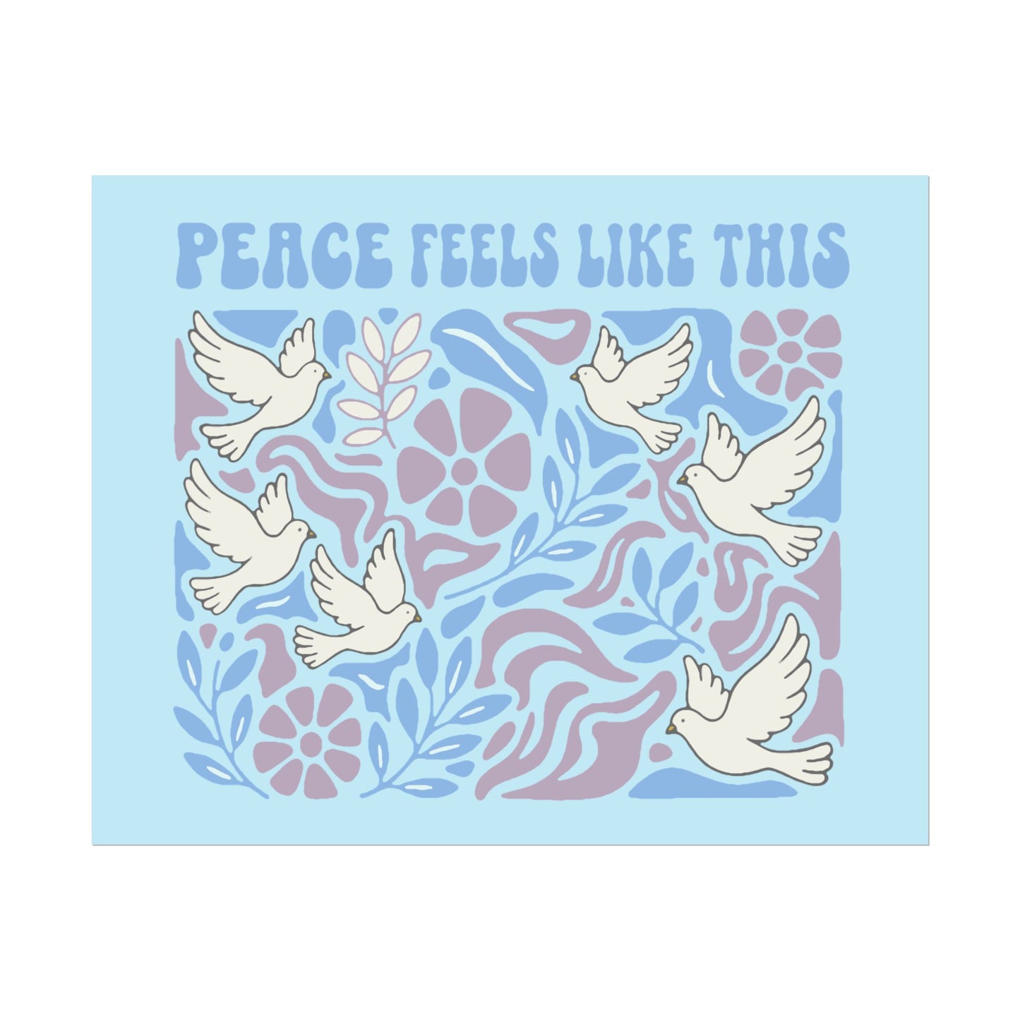 Peace Feels Like This - Poster