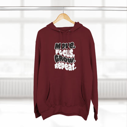 Move. Focus. Grow. Repeat. - Hoodie