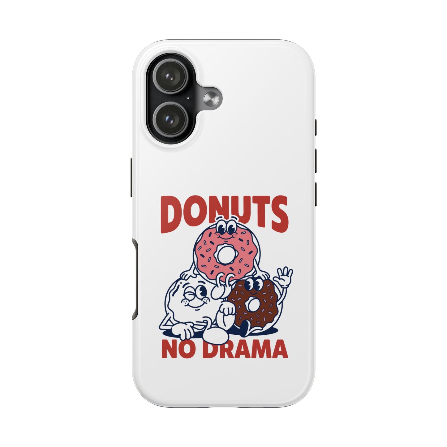 Donuts No Drama - Phone Case