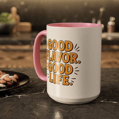 Good Flavor. Good Life. - Colorful Mug